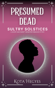 Presumed Dead (Sultry Solstices, book 1) by Kota Hegyes