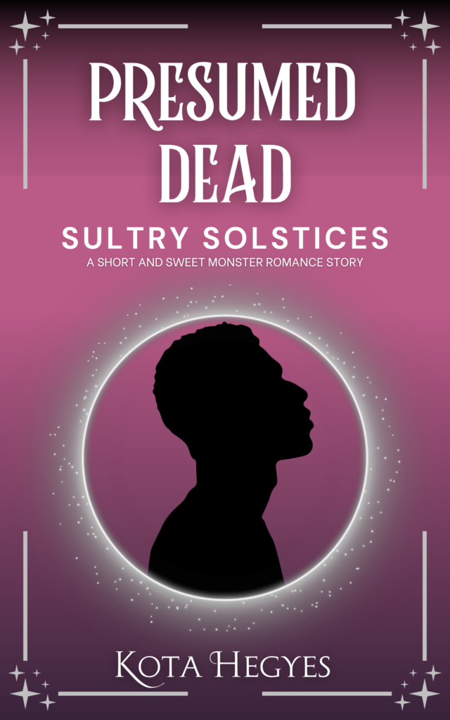 Presumed Dead (Sultry Solstices, book 1) by Kota Hegyes