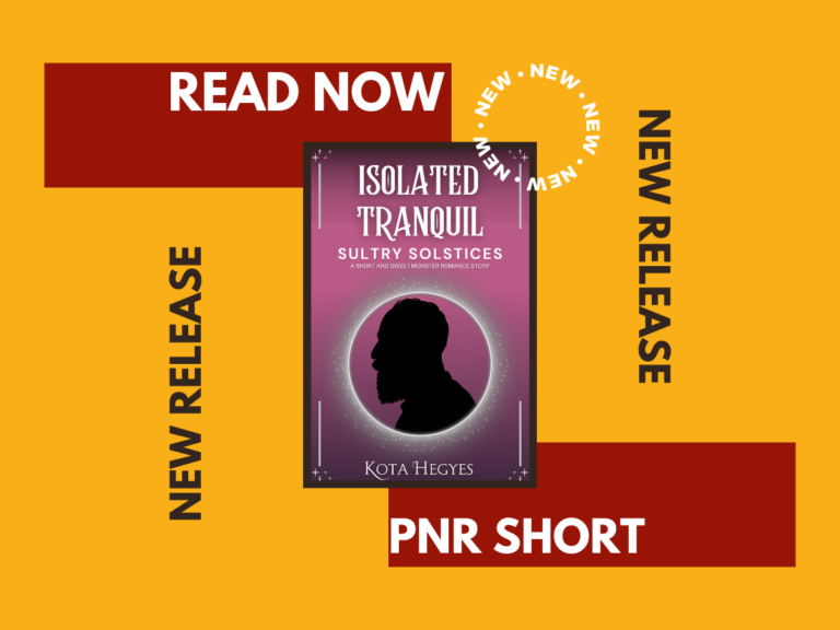 new release—Isolated Tranquil (Sultry Solstices, book 5) by Kota Hegyes